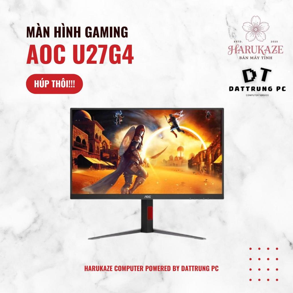 [Harukaze Labs] Siêu Phẩm Màn Hình AOC U27G4 27" | Độ Phân Giải 4K UHD Siêu Nét | Tần Số Quét 160Hz 