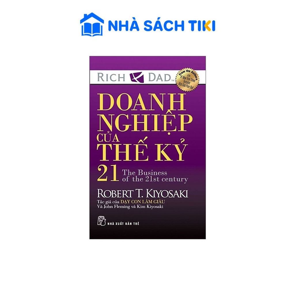 Sách Doanh Nghiệp Của Thế Kỷ 21 (Tái Bản 2019) - NXB Trẻ