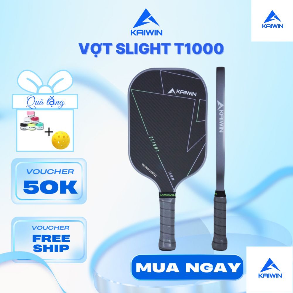 Vợt Pickleball Slight T1000 KAIWIN – Siêu Phẩm Cao Cấp Chuyên Dụng, Chính Hãng Kaiwin Việt Nam