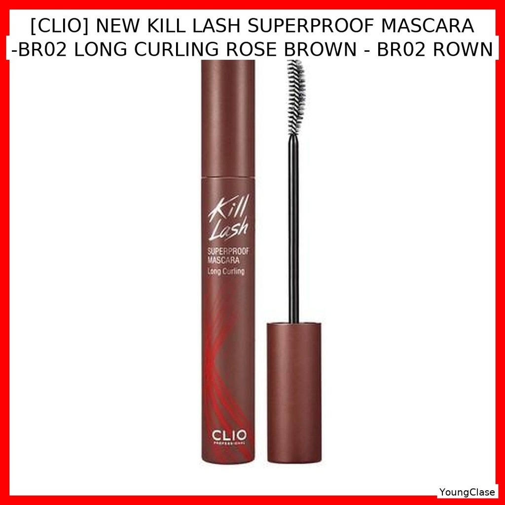 CLIO [CLIP] MẶT NẠ SUPERPROOF KILL LASH MỚI -BR02 BROWN ROSE CURLING DÀI - BR02 ROWN / Lâu trôi, lem