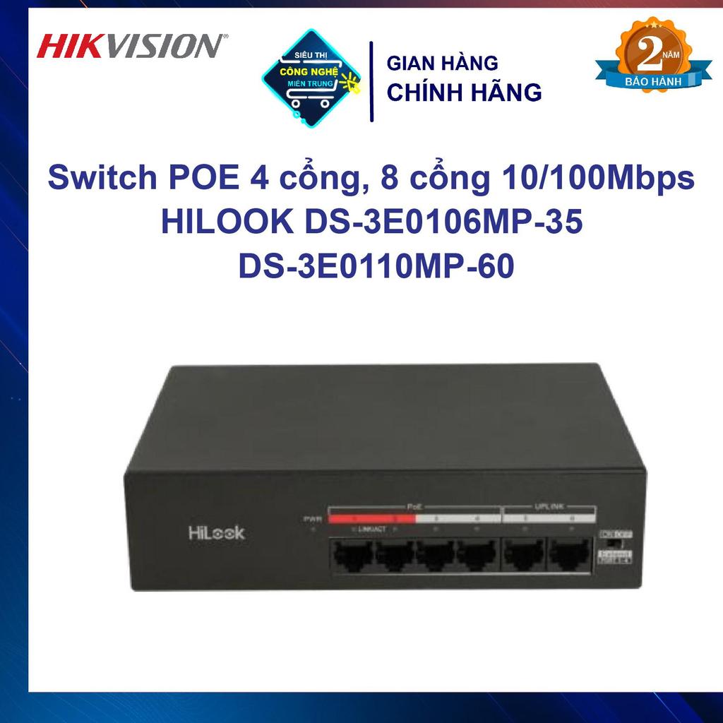 Switch POE 4 cổng, 8 cổng 10/100Mbps  HILOOK DS-3E0106MP-35  DS-3E0110MP-60 chính hãng
