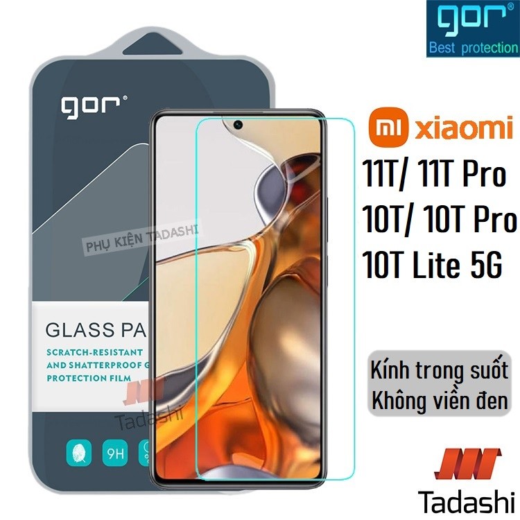Kính Cường Lực Gor Xiaomi 11T/ 11T Pro, Mi 10T/ 10T Pro/ 10T Lite, Xiaomi 12T/ 12T Pro Trong Suốt 9H
