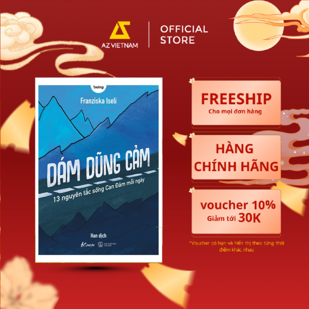 Sách - Dám Dũng Cảm (13 Nguyên Tắc Sống Can Đảm Mỗi Ngày)