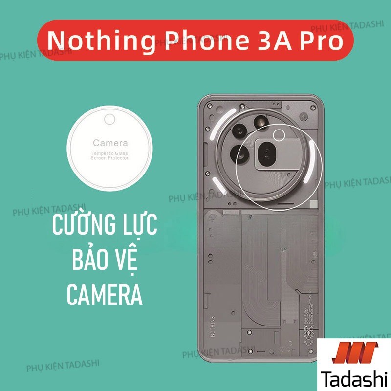Kính Cường Lực Bảo Vệ CAMERA Nothing Phone 3a/ Nothing Phone 3a Pro Trong Suốt Bám Dính Tốt, Bảo vệ 