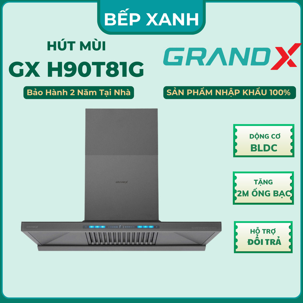 Bếp Xanh | Máy Hút Mùi GRANDX GX H90T81G
