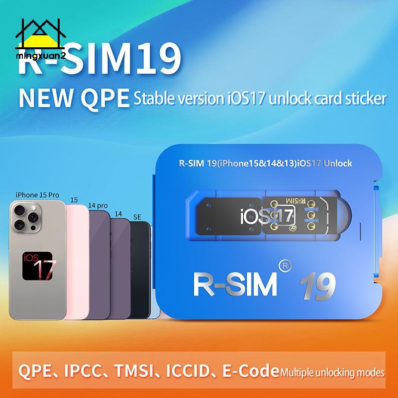 Mingxuan2 R-SIM19 Thẻ phát hành IOS17 ổn định QPE MỚI cho toàn bộ phạm vi 6-17 Unlo vn