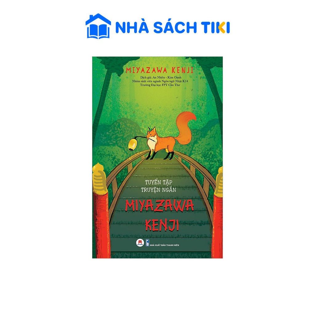 Sách Tuyển Tập Truyện Ngắn Miyazawa Kenji - Huy Hoàng Book
