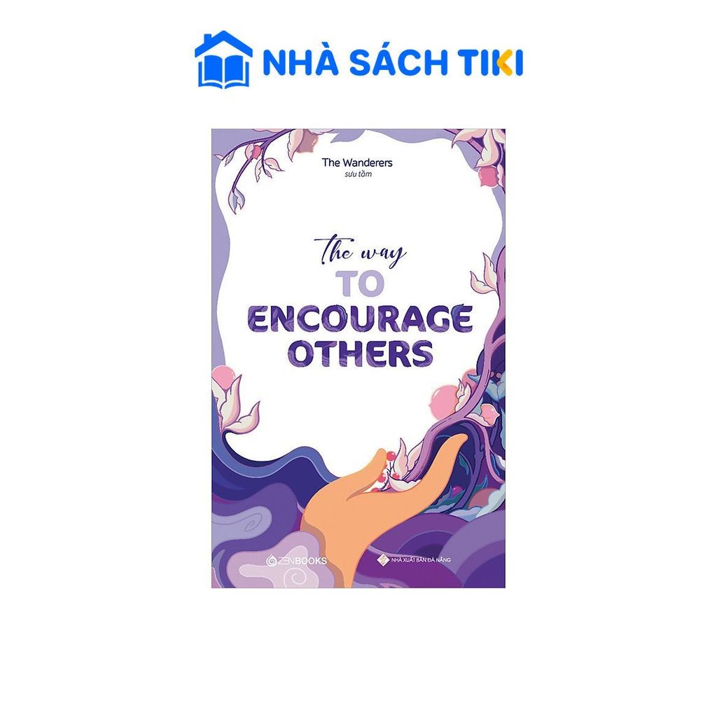 Sách The Way To Encourage Others (Song Ngữ Anh - Việt)