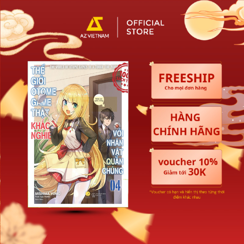 Sách - Thế Giới Otome Game Thật Khắc Nghiệt Với Nhân Vật Quần Chúng (Tập 4)