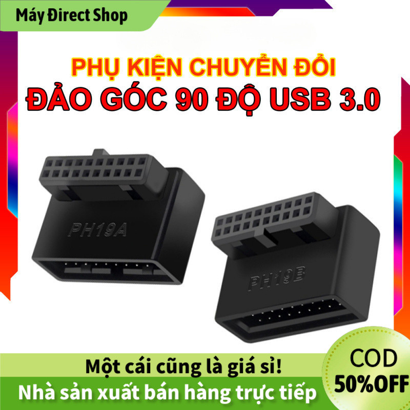 【Máy】Cổng USB 3.0 đảo góc 90 độ chuẩn PH19A/PH19B, hàng mới, bền, giúp gọn dây & trang trí máy tính.
