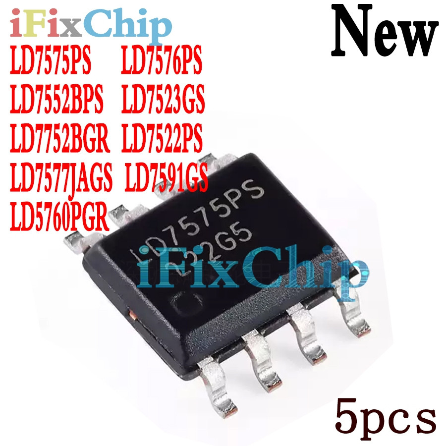 5 chiếc LD7575PS LD7575 SOP LD75BGS SOP-8 LD7576PS LD5760PGR LD7576 LD7752BGR LD7523GS LD757JAGS LD7