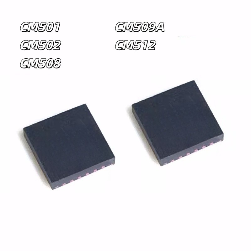 Thương Hiệu Mới Chính Hãng CM501 CM502 CM508 CM509A CM512 Miếng Dán QFN Chip IC