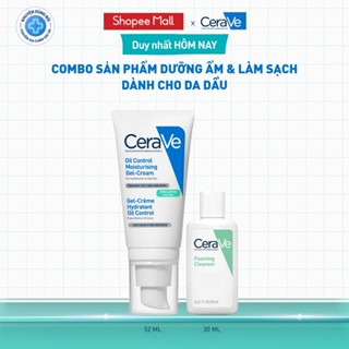 DEAL ĐỘC QUYỀN - HannahOlala] Bộ sản phẩm CeraVe dưỡng ẩm & làm sạch dành cho da dầu