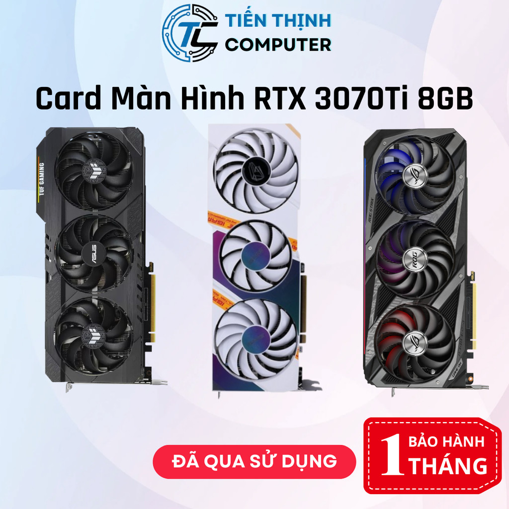 Card màn hình RTX 3070Ti 8GB ASUS ROG TRIX, MSI SUPRIM X, GAMING X TRIO, GIGA AORUS MASTER, ASUS TUF