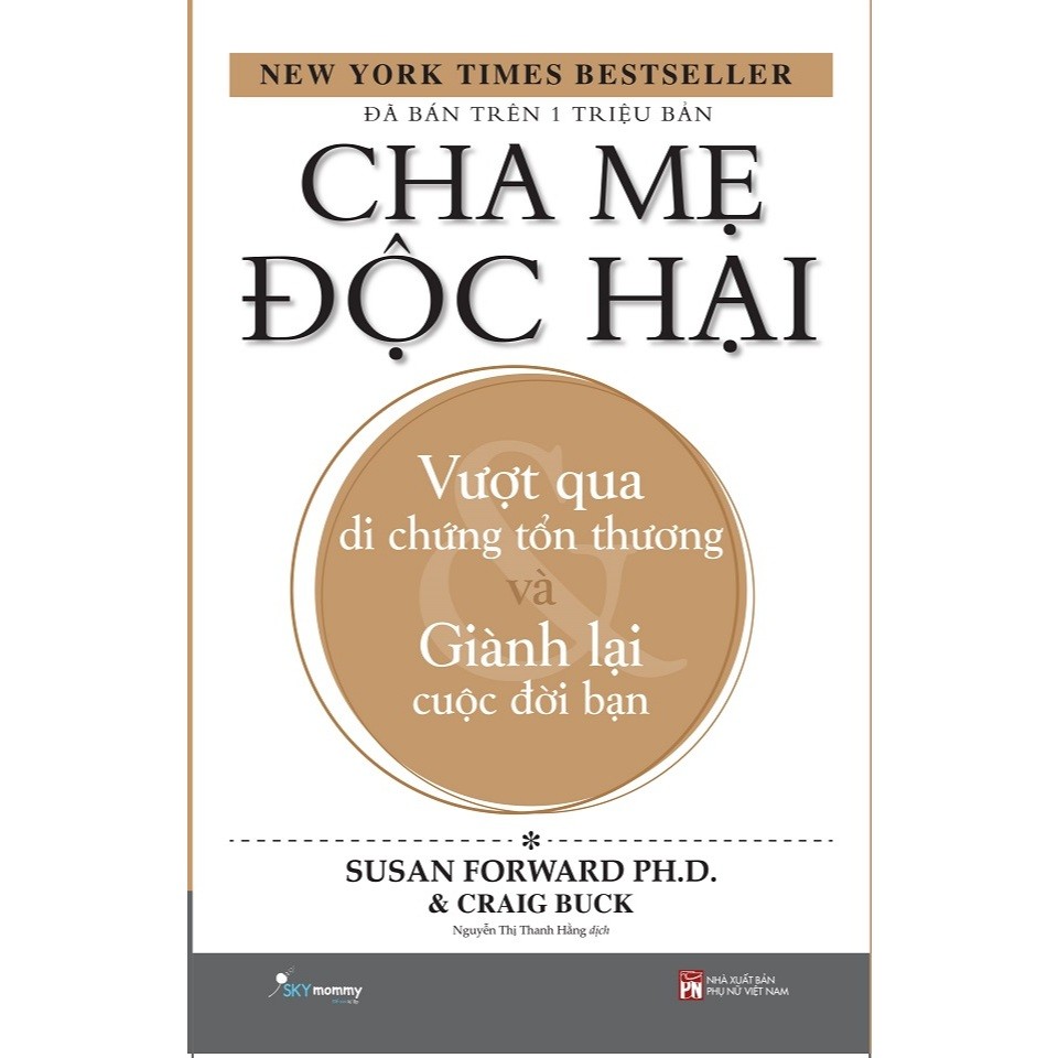 Sách - Cha Mẹ Độc Hại - Susan Forward, Craig Buck