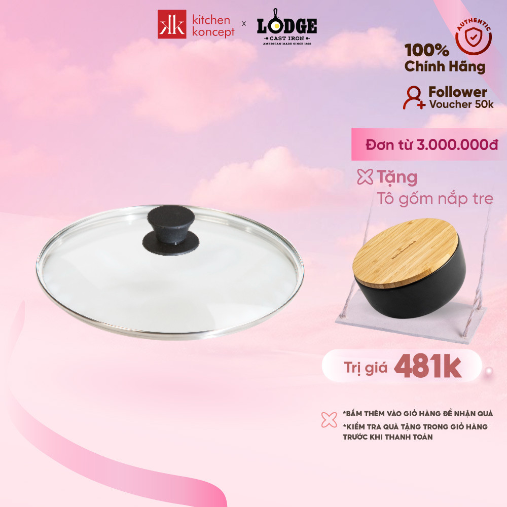 Nắp Kính Lodge 26.04cm dành cho nồi Lodge đường kính 26.04 cm