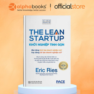 Sách - Khởi Nghiệp Tinh Gọn (The Lean Startup) - Eric Ries (Pace Books)