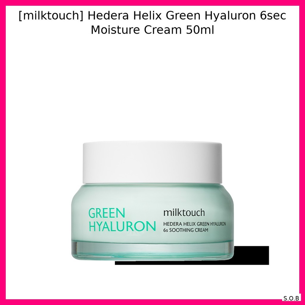 [milktouch] Kem dưỡng ẩm Hedera Helix Green Hyaluron 6sec 50ml / Hydrating, Elasticit của S.O.B