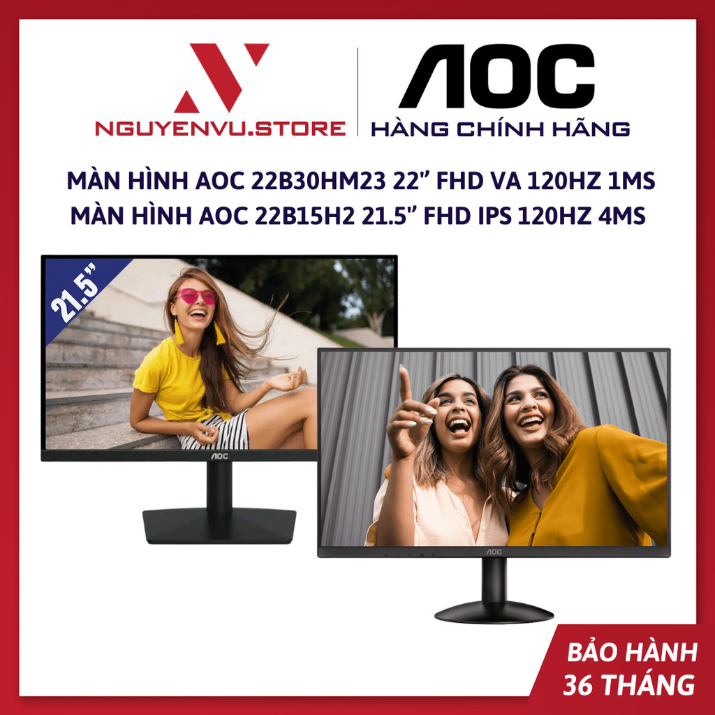 Màn Hình AOC 22B30HM23 21.5'' (FHD/120Hz/VA/1ms) | 22B15H2 21.5'’ (FHD/IPS/120Hz/4ms) - Hàng Chính H