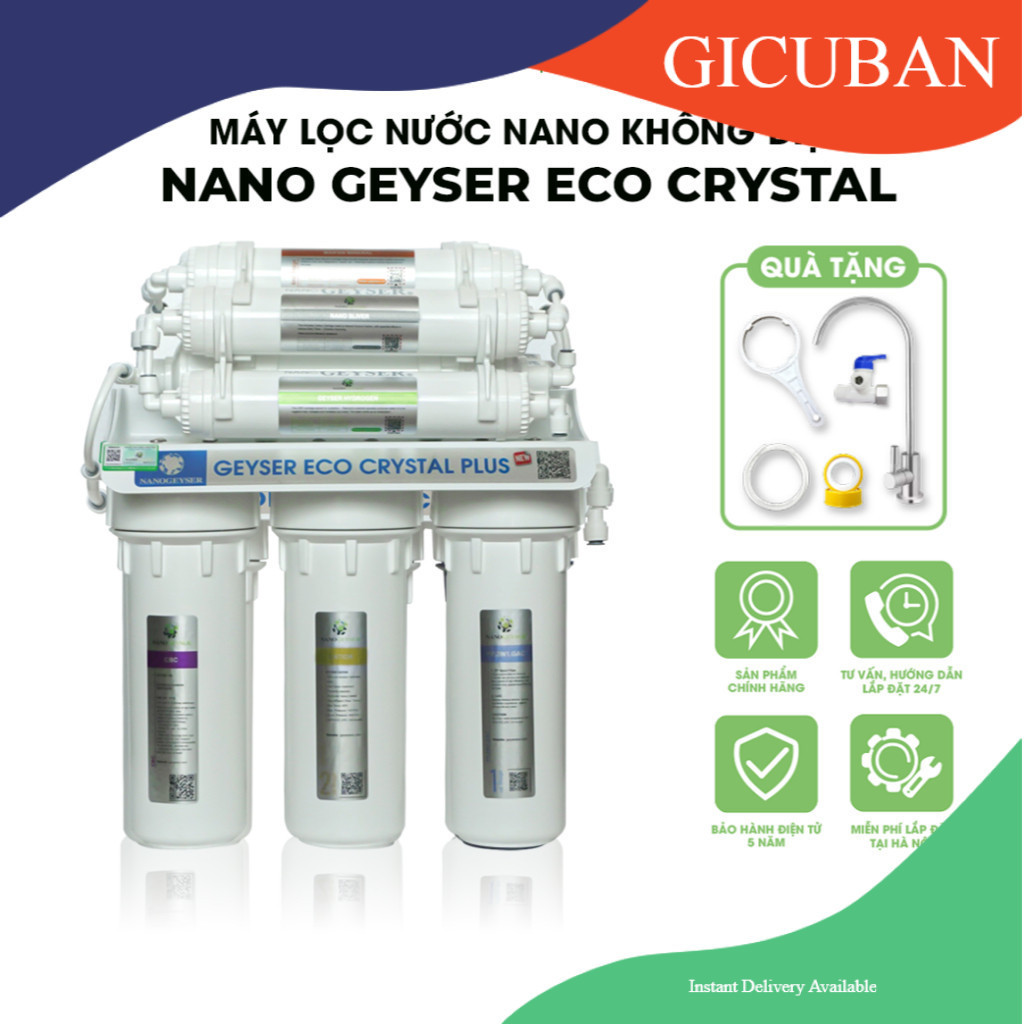 Máy lọc nước Nano Geyser ECO CRYSTAL - Không dùng điện - Không nước thải - Giá kho.