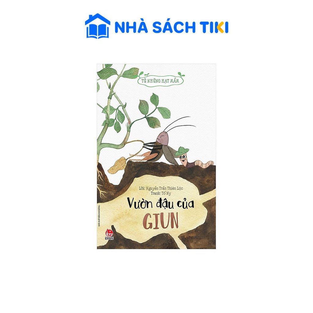 Sách Từ Những Hạt Mầm: Vườn Đậu Của Giun - Kim Đồng