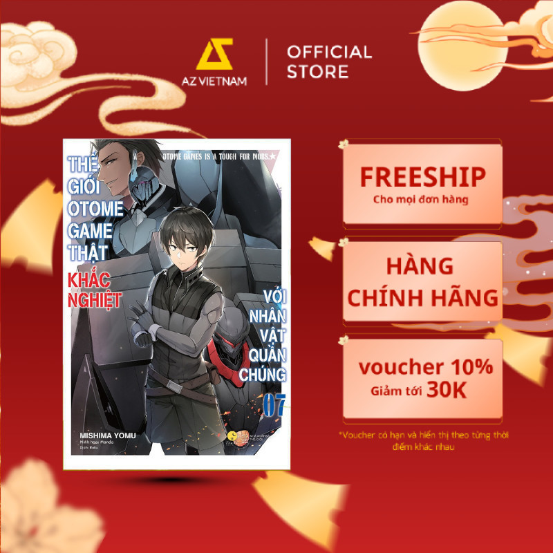 Sách - Thế Giới Otome Game Thật Khắc Nghiệt Với Nhân Vật Quần Chúng (Tập 7)