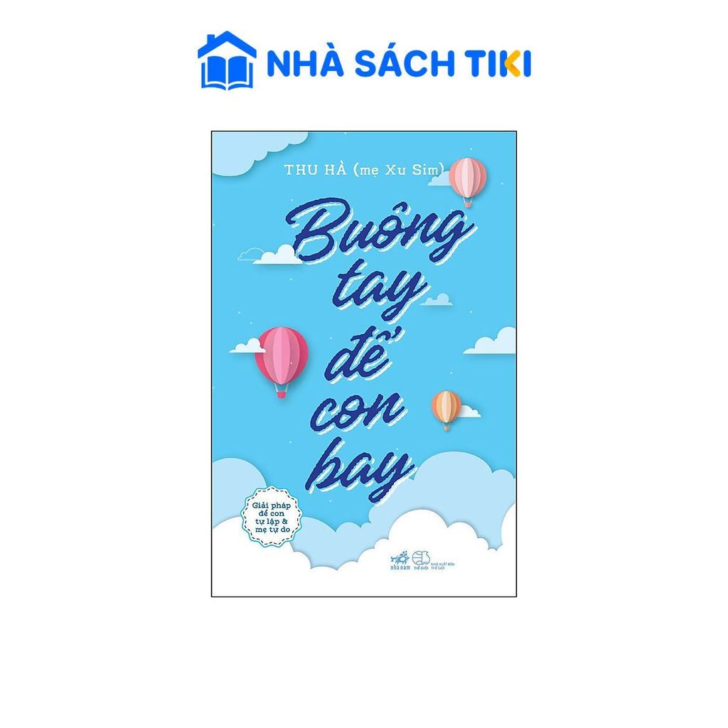 Sách Buông tay để con bay - Nhã Nam