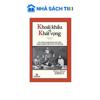 Sách Khoái khẩu và Khát vọng - NXB Tổng hợp