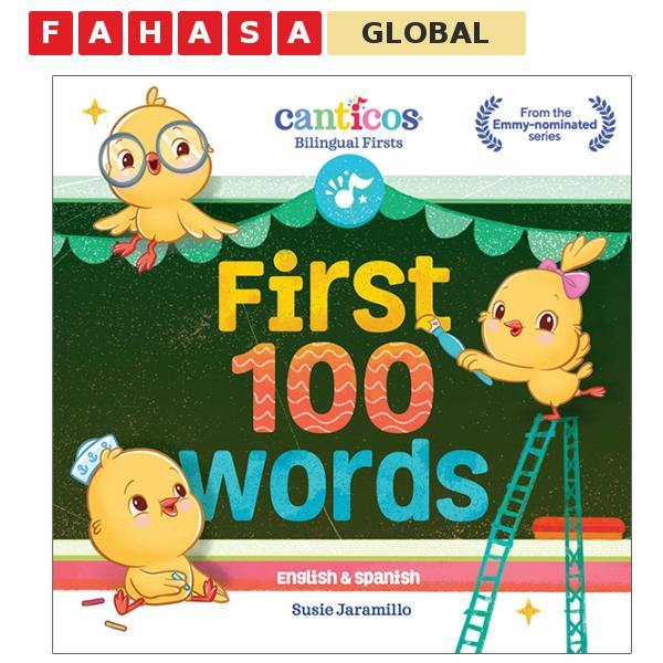 Sách ngoại văn: First 100 Words: Canticos Bilingual Firsts