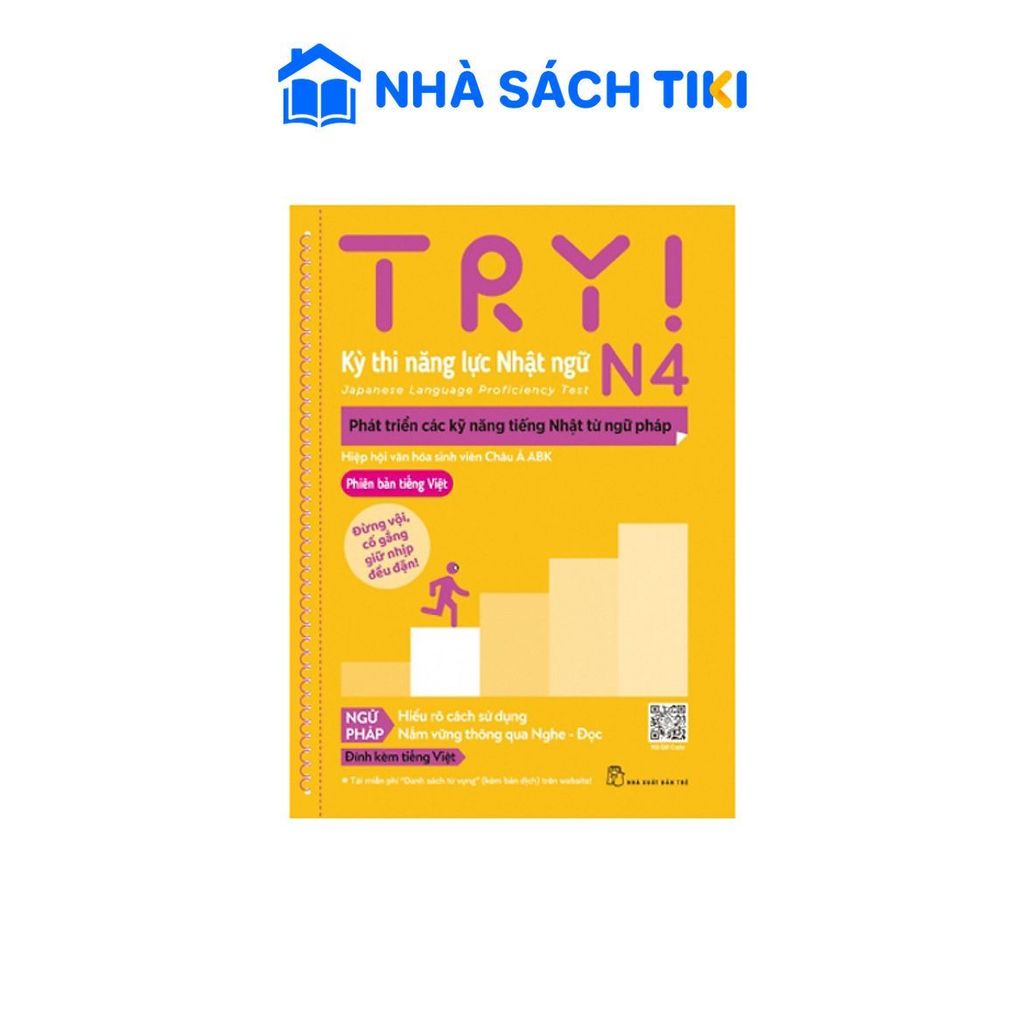 Sách Try Kỳ Thi Năng Lực Nhật Ngữ N4. Phát Triển Các Kỹ Năng Tiếng Nhật Từ Ngữ Pháp (Phiên Bản Tiếng