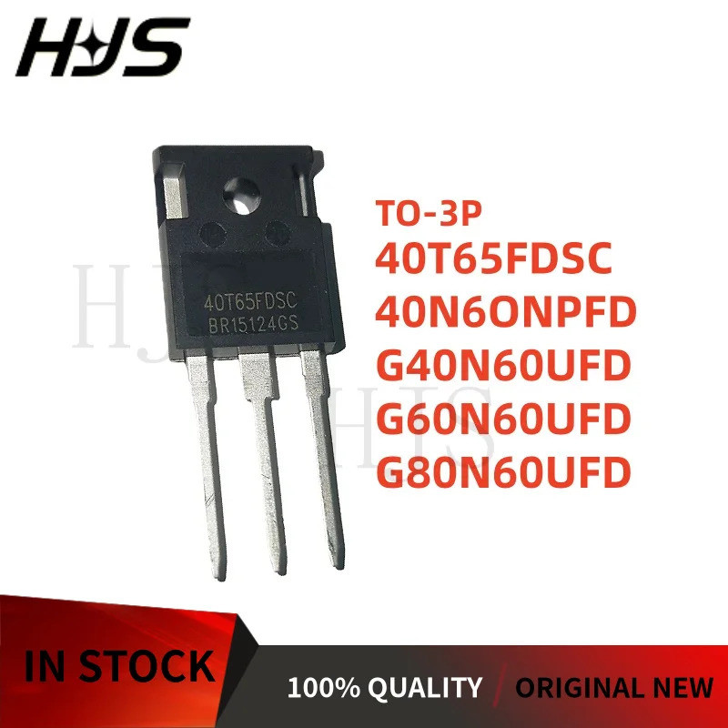 5 Chiếc 40T65FDSC 40N60NPFD 40N60UFD G60N60UFD G80N60UFD SGH40N60UFD SGH60N60UFD SGH80N60UFD MBQ40T6