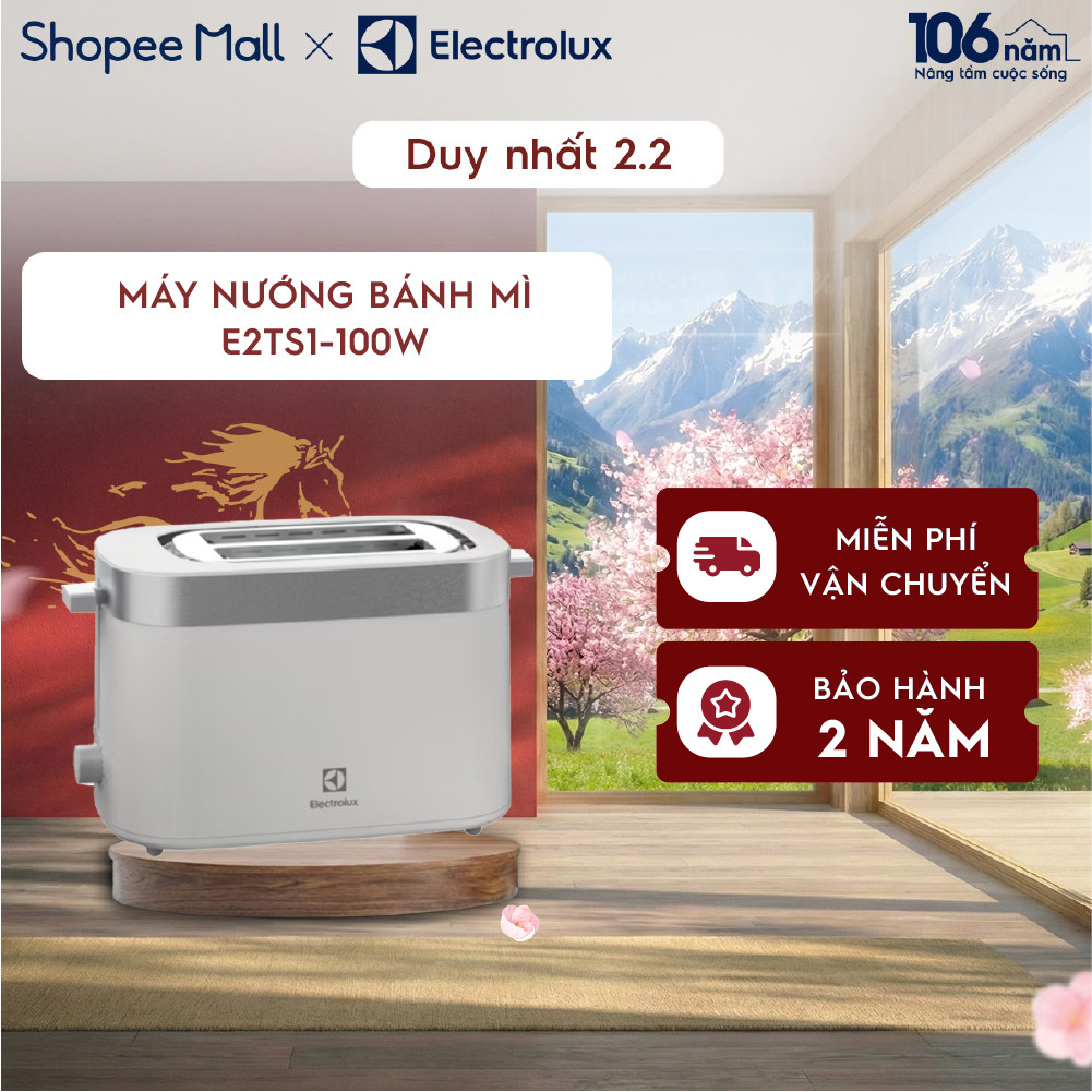 Máy nướng bánh mì Electrolux E2TS1-100W - 7 chế độ nướng, an toàn, BH 24 tháng