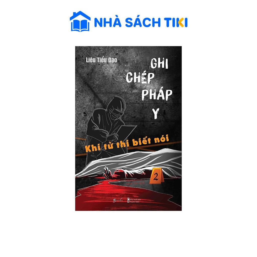 Sách Ghi Chép Pháp Y – Khi Tử Thi Biết Nói