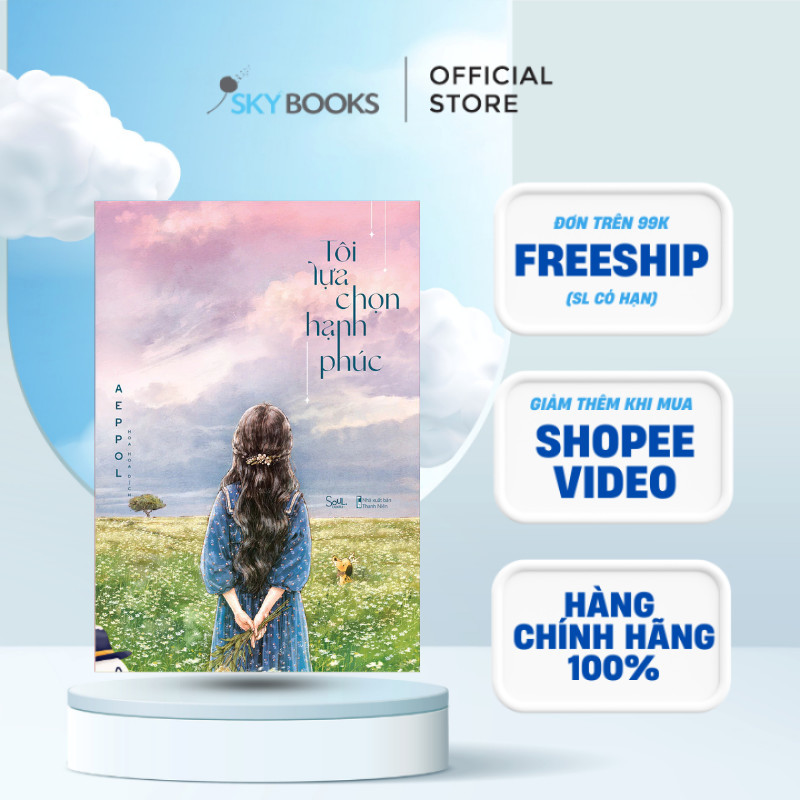 Sách - Tôi Lựa Chọn Hạnh Phúc