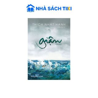 Sách Giận - Thích Nhất Hạnh - Phương Nam Book