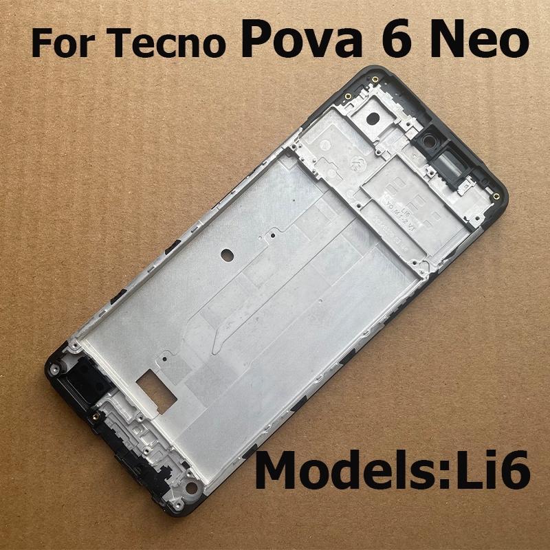 1X Phía Trước Khung LCD Cho Tecno Pova 6 Neo Li6 Phía Trước Màn Hình LCD Khung Khung Giữa Viền Sửa C