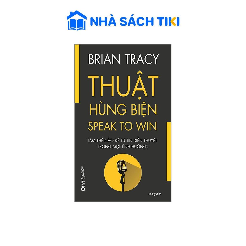 Sách Brian Tracy - Thuật Hùng Biện