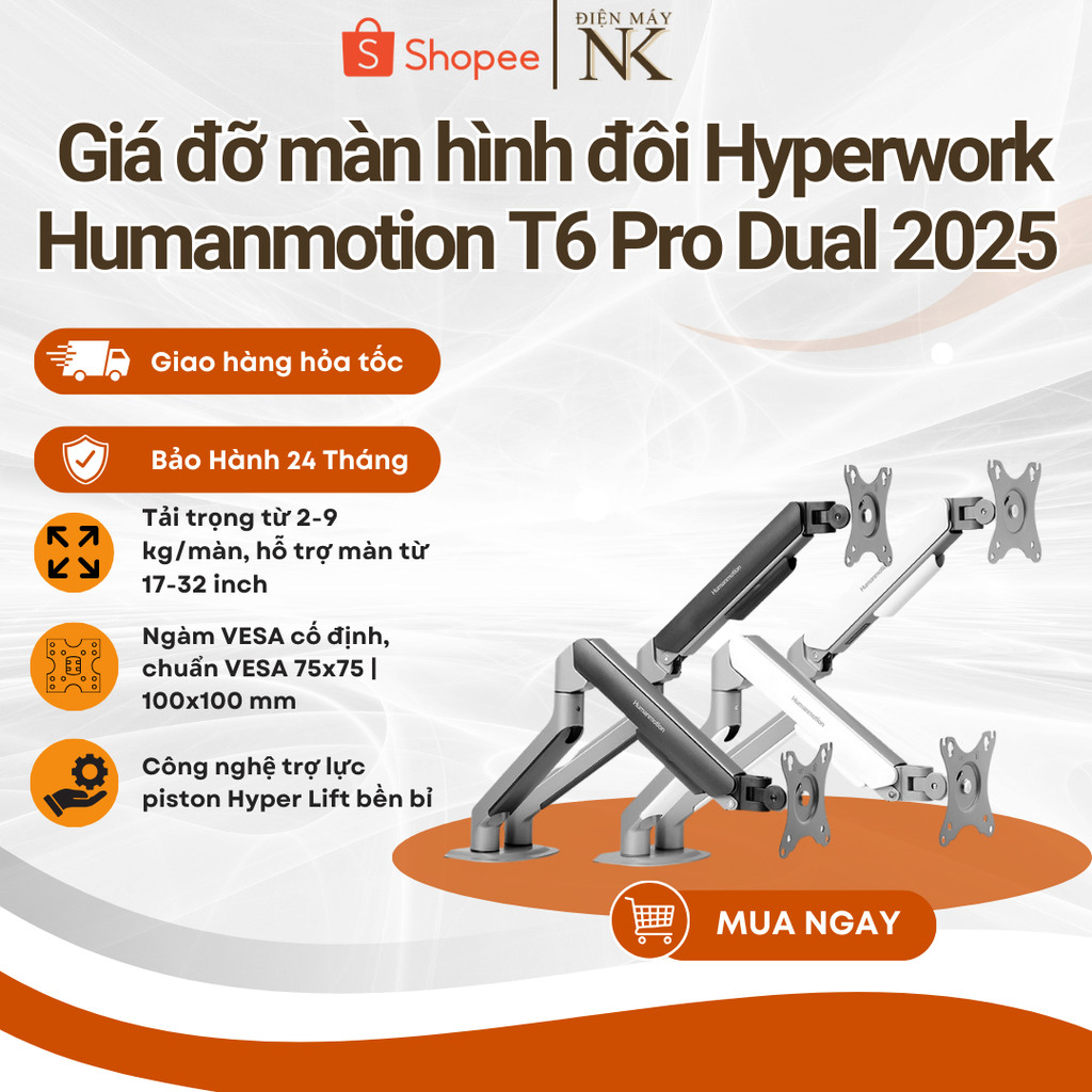 Giá Đỡ Màn Hình Human Motion T9 Pro II Dual | Tải trọng 19kg/màn - Bảo Hành 24 Tháng