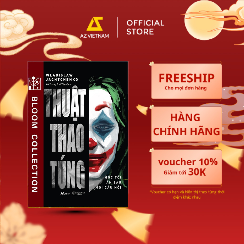 Sách - Thuật Thao Túng: Góc Tối Ẩn Sau Mỗi Câu Nói