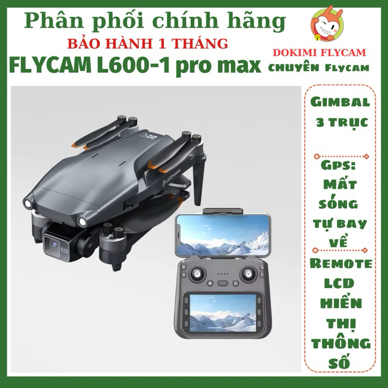 FLYCAM GPS L600-1 PRO (MH-L600-1 Pro) không có gimbal | L600-1 Pro Max (MH-MAX) có Gimbal 3 trục 4K 