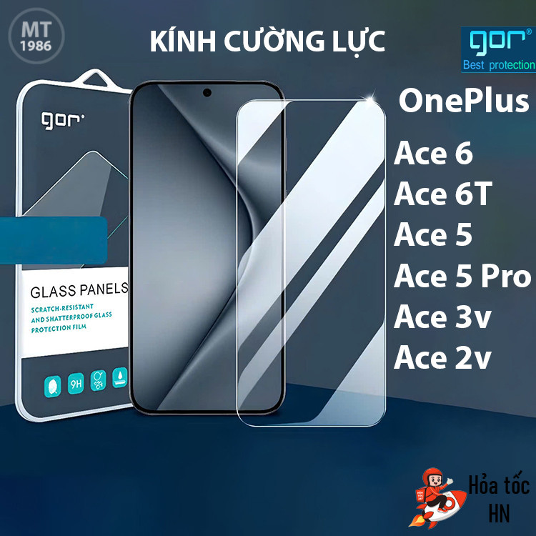 Kính cường lực Gor Oneplus Ace 6/ Ace 6T/ Ace 5/ ACE 5 Pro, ACE 5 ULTRA Oneplus 15/ 13T/ 13S/ ACE 3V