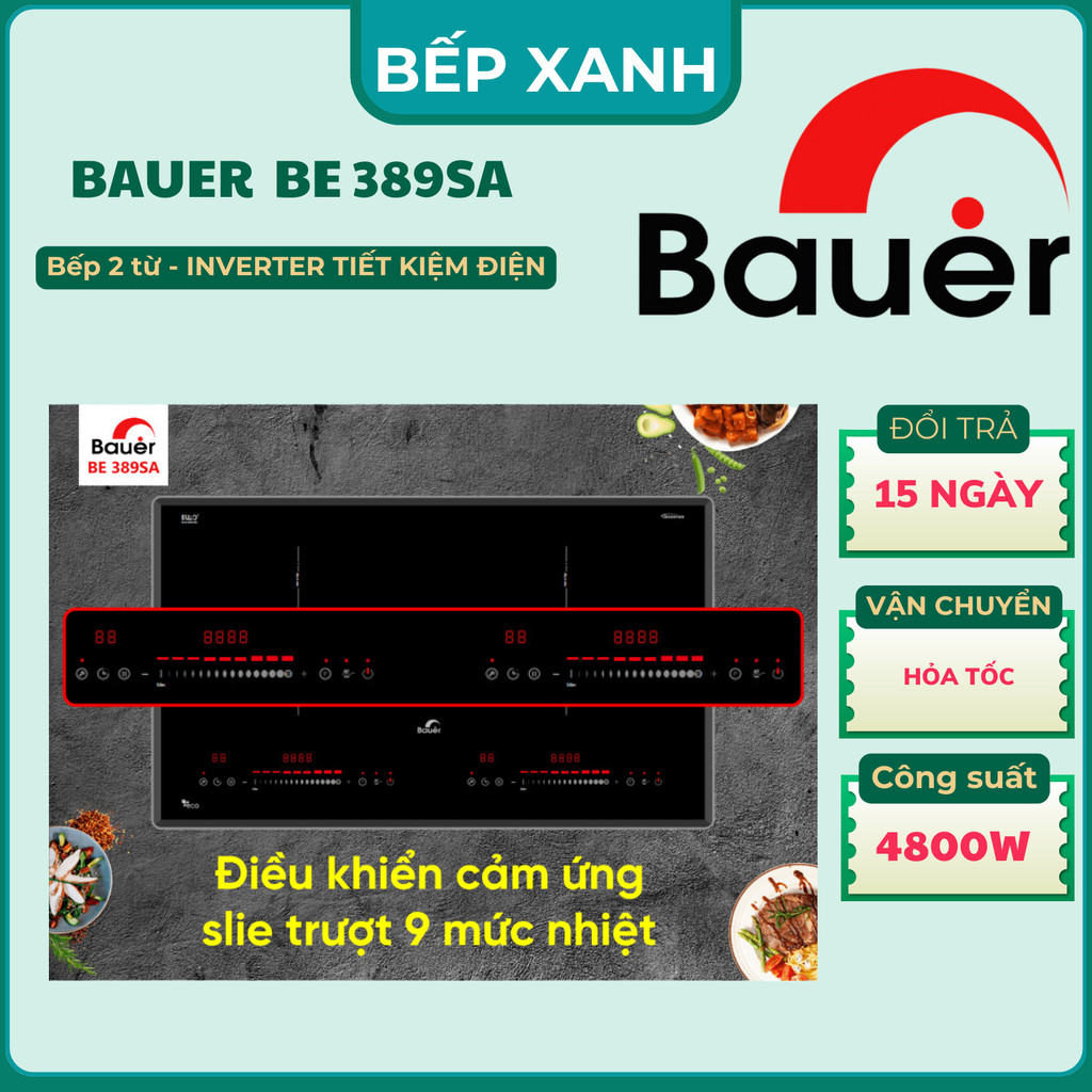 Bếp Xanh | Bếp từ Bauer BE 389SA | Bauer BE 388SA | Bếp điện từ Inverter | MADE IN MALAYSIA