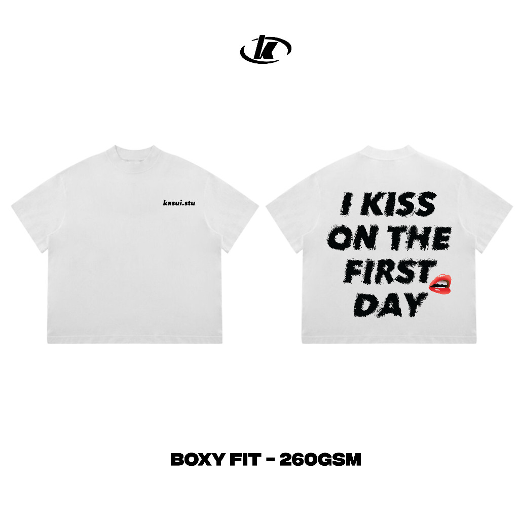 [HOT] Áo Thun Form Boxy KASUI I KISS ON THE FIRST DAY – Local Brand – Cotton 260GSM – Unisex