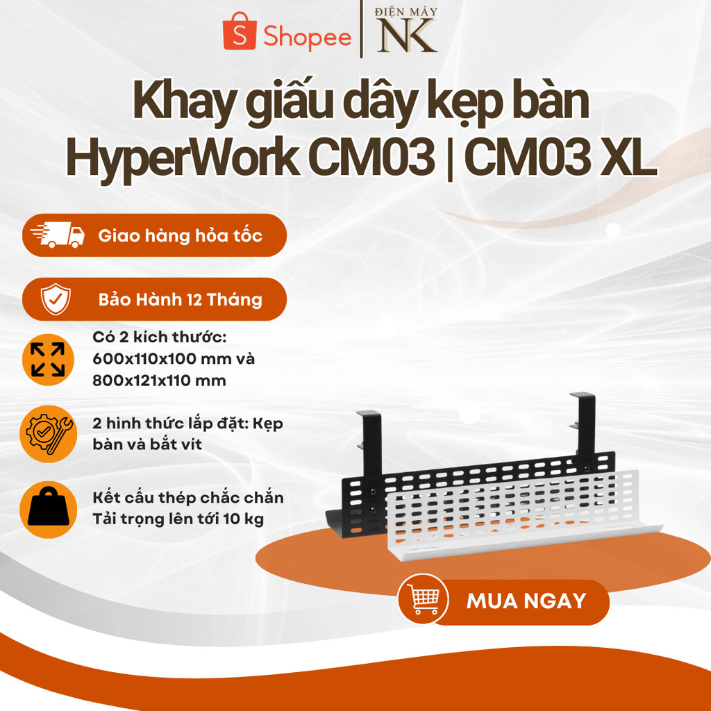 Khay đi dây HyperWork CM03 | CM03 XL | Kẹp bàn / Bắt vít - Bảo Hành 12 Tháng