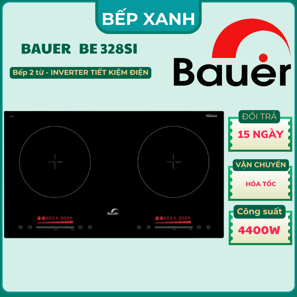 Bếp từ đôi Bauer BE 328SI Bauer BE 3008SI | Inverter tiết kiệm điện, BH chính hãng 3 năm
