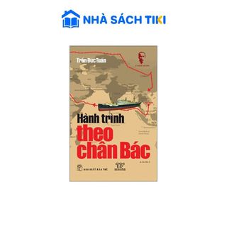 Sách Hành Trình Theo Chân Bác (DSHCM)(Tái Bản) - NXB Trẻ
