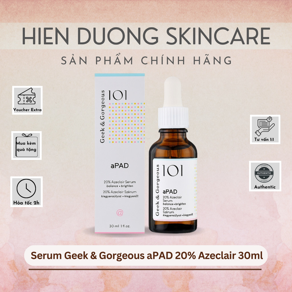 [Đại lý chính hãng] Serum Geek & Gorgeous aPAD 20% Azeclair 30ml | Mờ thâm, dưỡng sáng, kiểm soát dầ