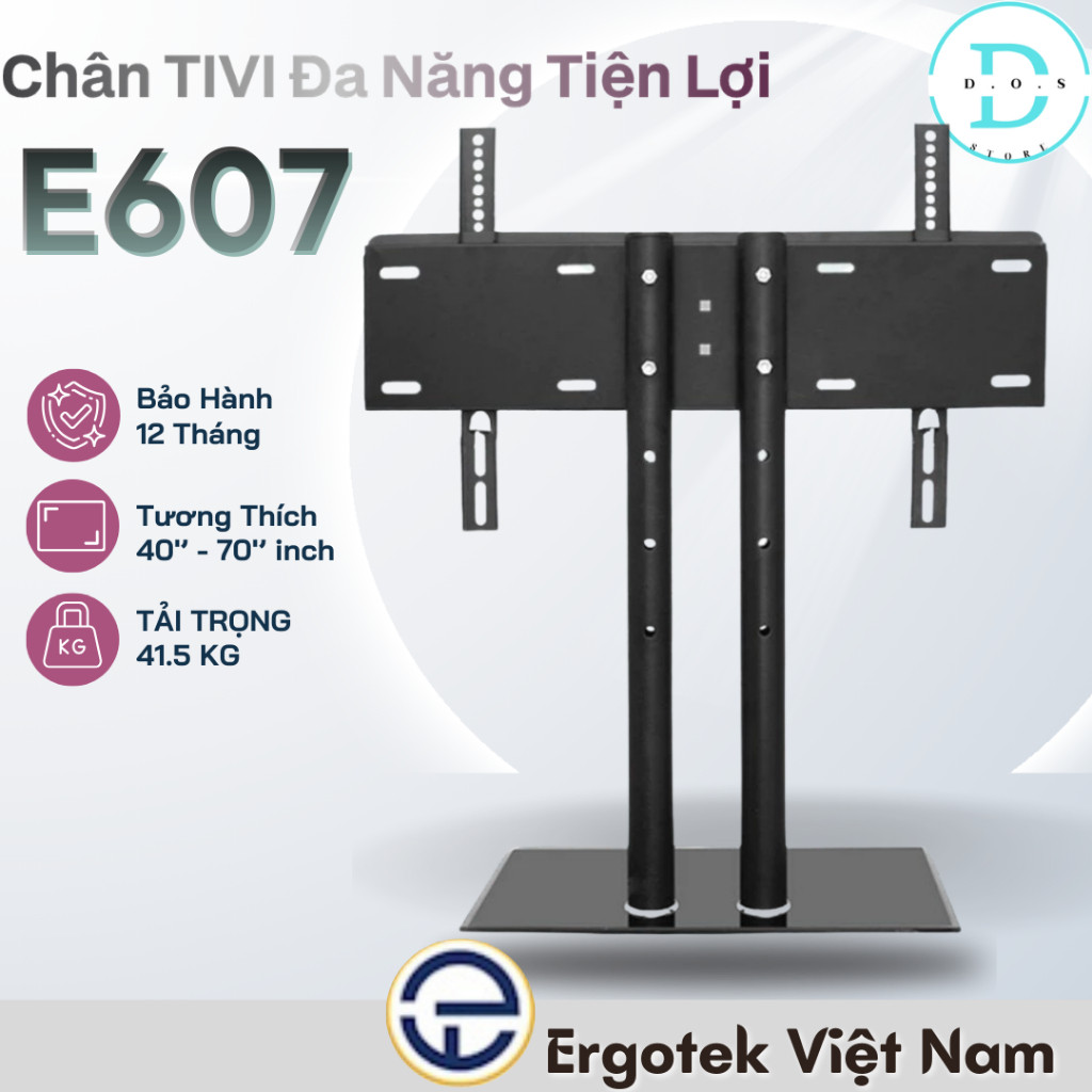 Chân Đế Tivi Để Bàn ErgoTek E607 (40-75 Inch) - Giá Đỡ Tivi Thay Thế Đa Năng Chịu Lực Cao Cấp