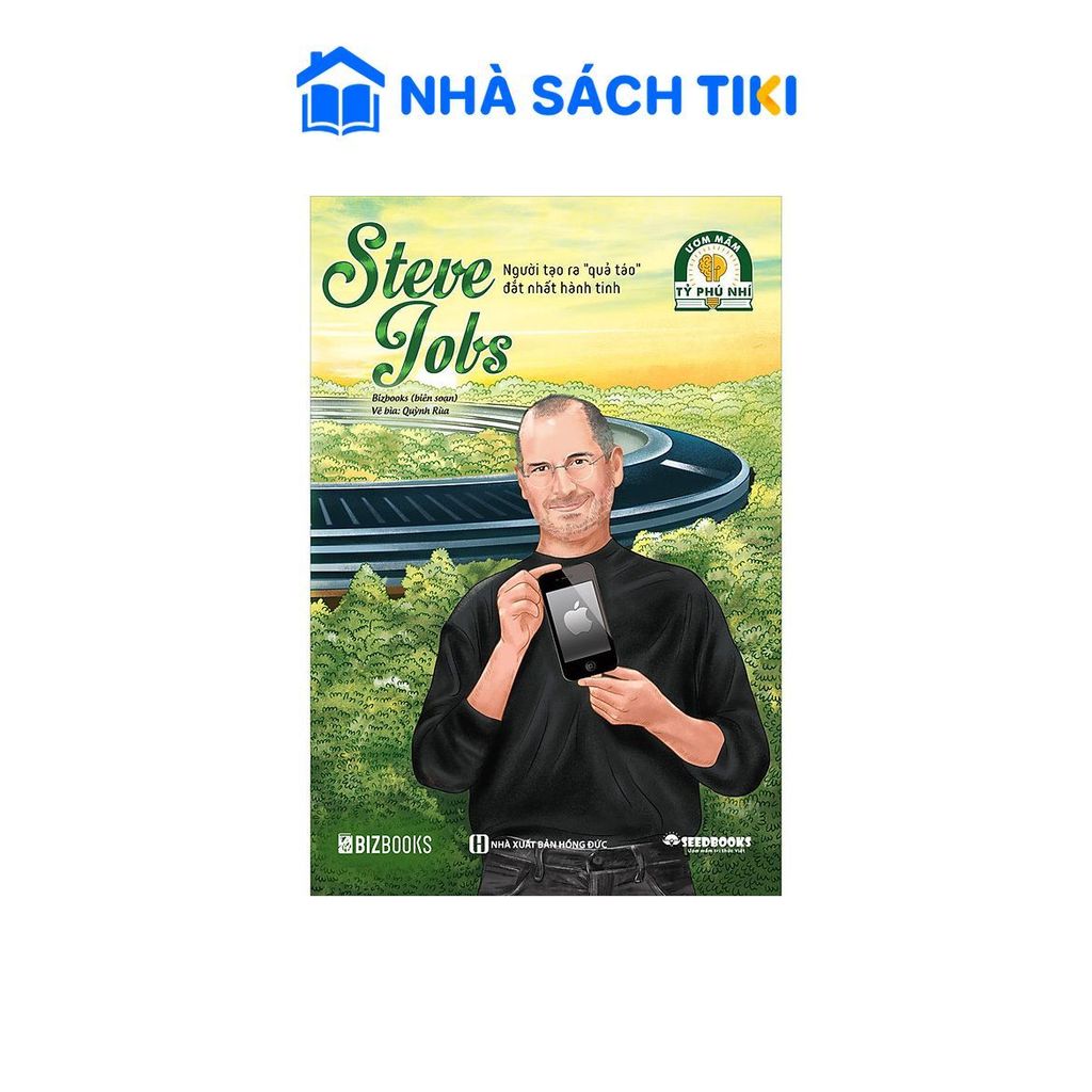 Sách Steve Jobs: Người tạo ra "quả táo" đắt nhất hành tinh - Bộ sách ươm mầm tỷ phú nhí Bizbooks - B