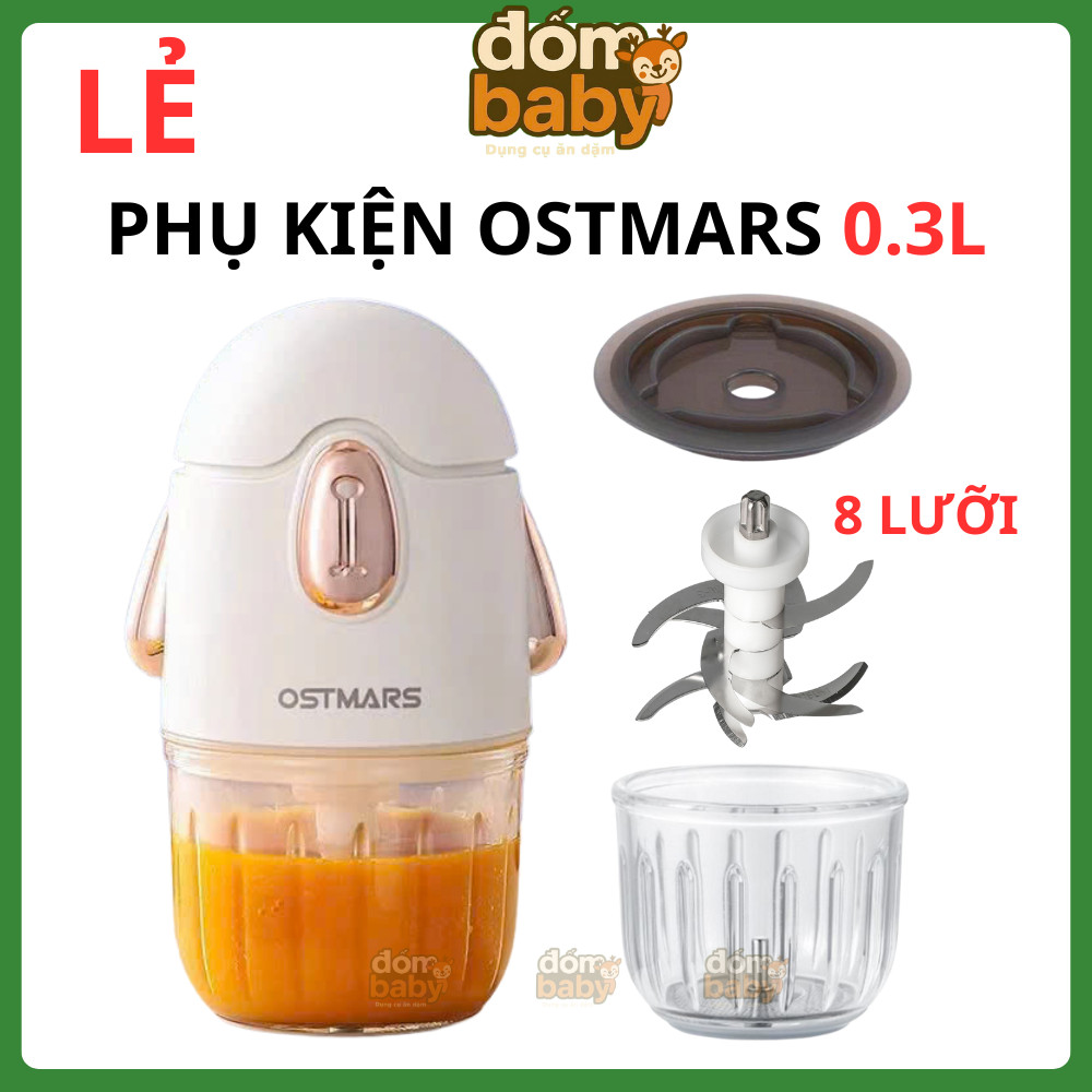 Phụ kiện máy xay ăn dặm Ostmars 300ml Cối thay Ostmars Nắp đậy cối Dây ron cao su Lưỡi dao 8 lưỡi má